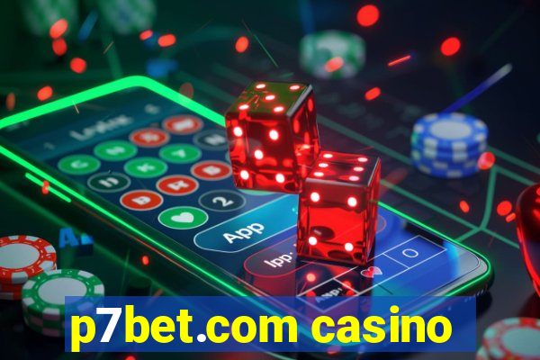 p7bet.com casino